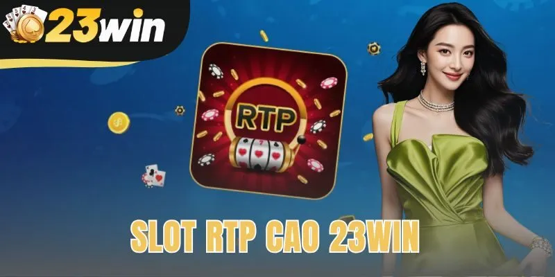 slot RTP cao 23win